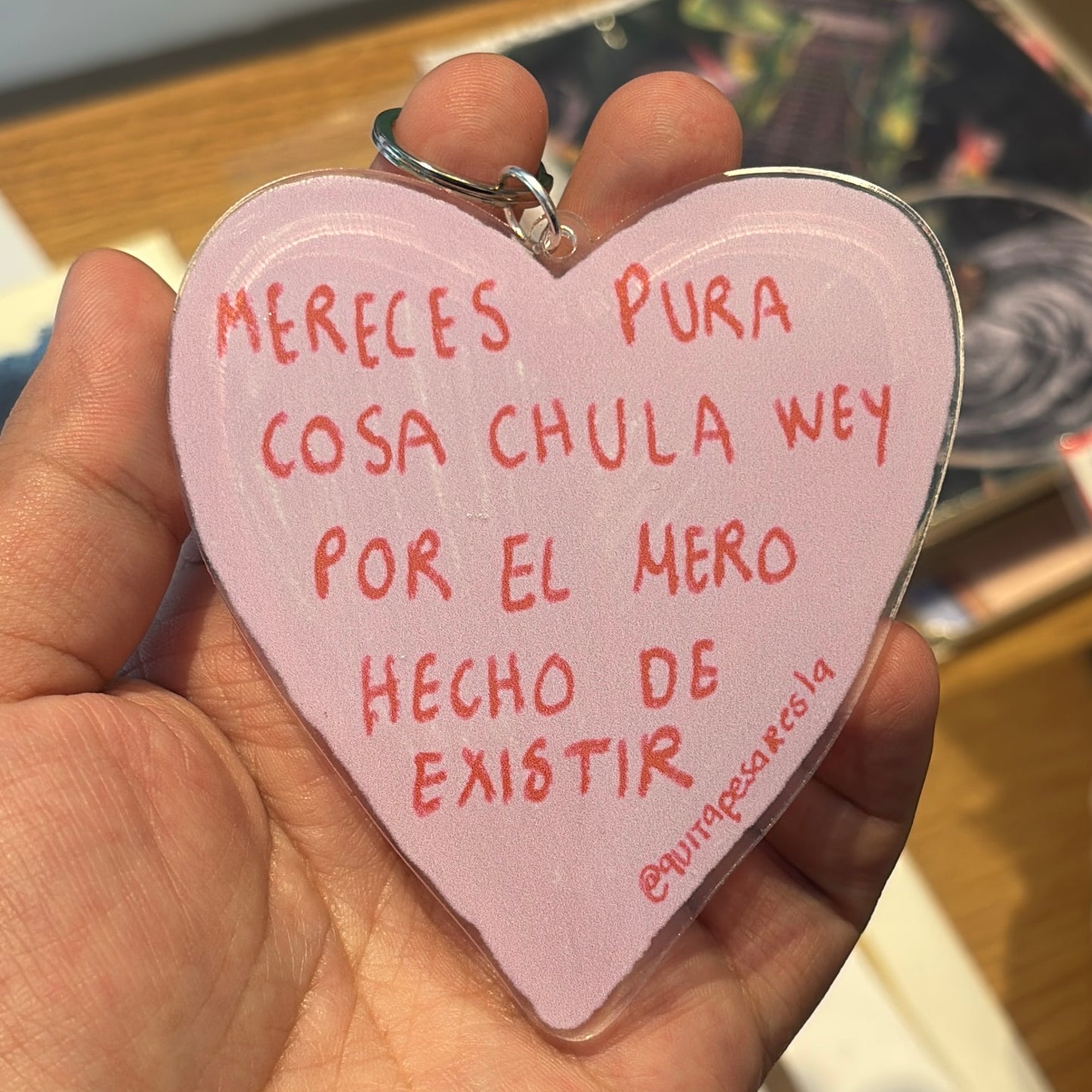 Llavero mereces pura cosa chula
