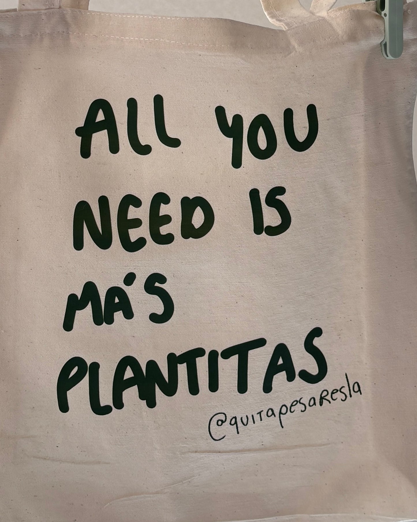 Tote bag all you need is más plantitas